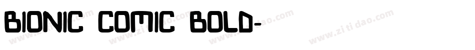 Bionic Comic Bold字体转换